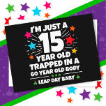 Leap Year Birthday Party 60th Birthday Leap Day Postcard<br><div class="desc">This funny leap day birthday design is perfect for leap day babies born February 29th celebrating their real birthday this leap year! Leap year birthday Leaplings turning 15 years old on their 60th birthday will LOVE this fun leap day birthday design! Features 'I'm Just a 15 Year Old Trapped in...</div>