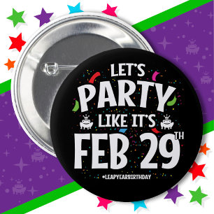 Leap Year Birthday Party Feb 29th Leaper Leap Day 6 Cm Round Badge