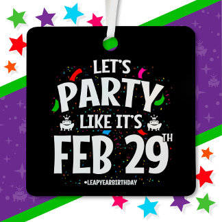 Leap Year Birthday Party Feb 29th Leaper Leap Day Metal Tree Decoration