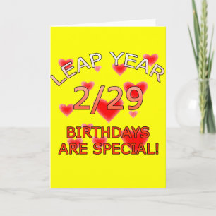 Leap Year Birthdays Are Special! Card