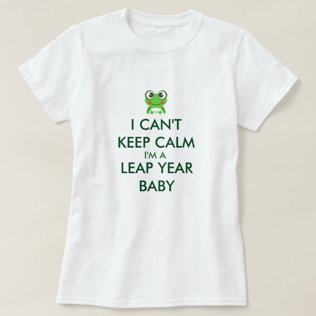 Leap Year/ Leap Day Baby Shitrt T-Shirt (Design Front)