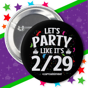 Leap Year Leap Day Party Feb 29th Birthday 6 Cm Round Badge