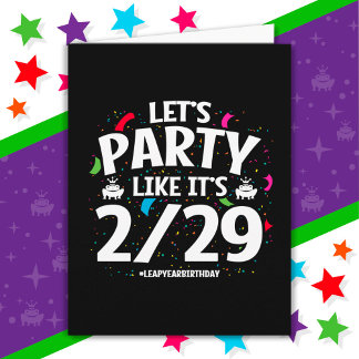 Leap Year Leap Day Party Feb 29th Birthday Card