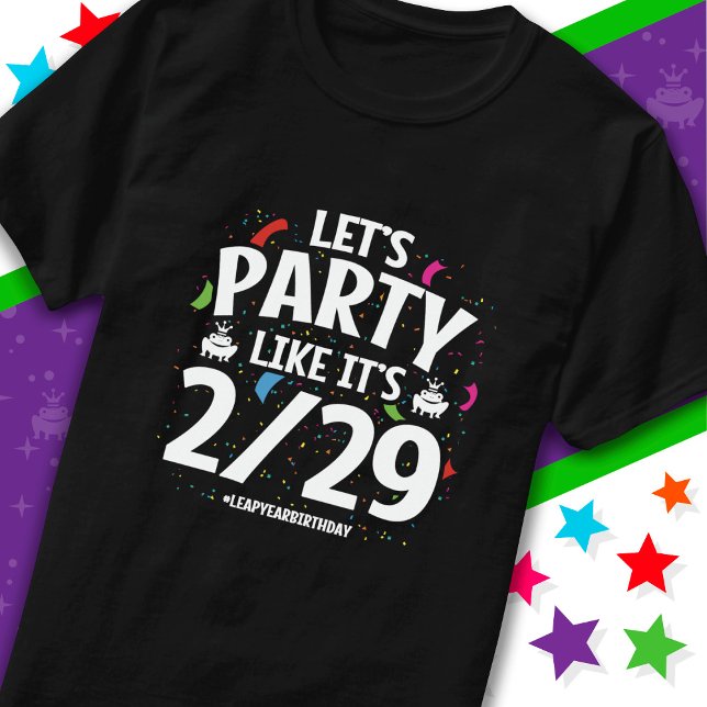 Leap Year Leap Day Party Feb 29th Birthday T-Shirt (Creator Uploaded)