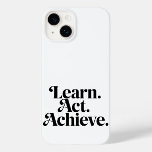 "Learn. Act. Achieve." - Minimal Typographical Art Case-Mate iPhone 14 Case