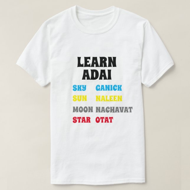 Learn Adai Sky , Moon, Sun, Star T-Shirt (Design Front)