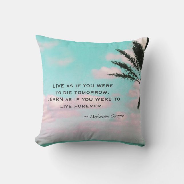 Learn as if you were...Ghandi Quote Tropical Theme Cushion (Front)