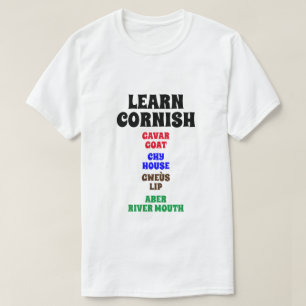 Learn Cornish - Goat, House, Lip, River Mouth      T-Shirt