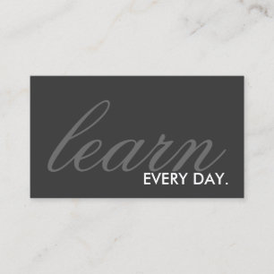 learn every day. (color customizable) business card