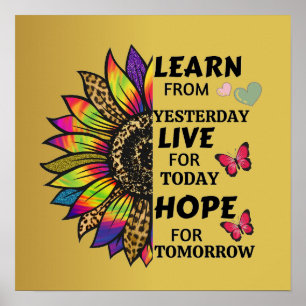 Learn From Yesterday Quotes Rainbow Sunflower Gold Poster