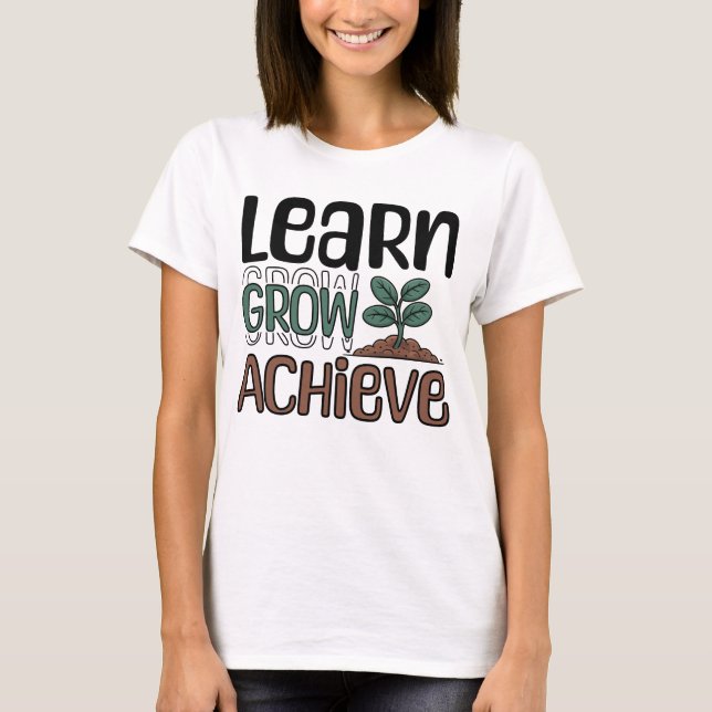 Learn, Grow, Achieve T-Shirt (Front)