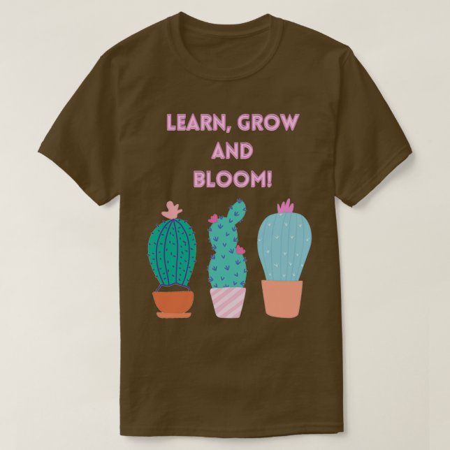 Learn grow and bloom T-Shirt (Design Front)