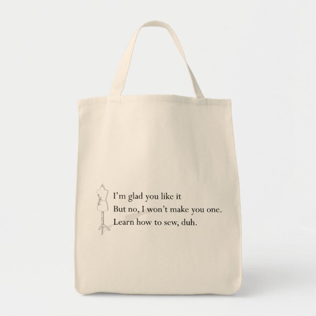 "Learn How to Sew, duh" Tote (Front)