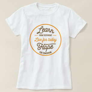 Learn Live Hope T-Shirt