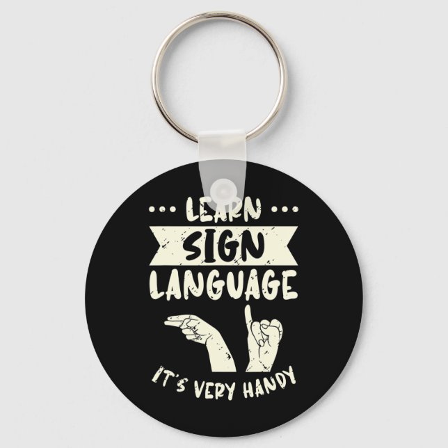 Learn Sign Language It's Very Handy ASL Awareness  Key Ring (Front)