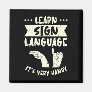 Learn Sign Language It's Very Handy ASL Awareness Magnet