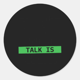 Learn Sign Language Talk Is Chea Classic Round Sticker