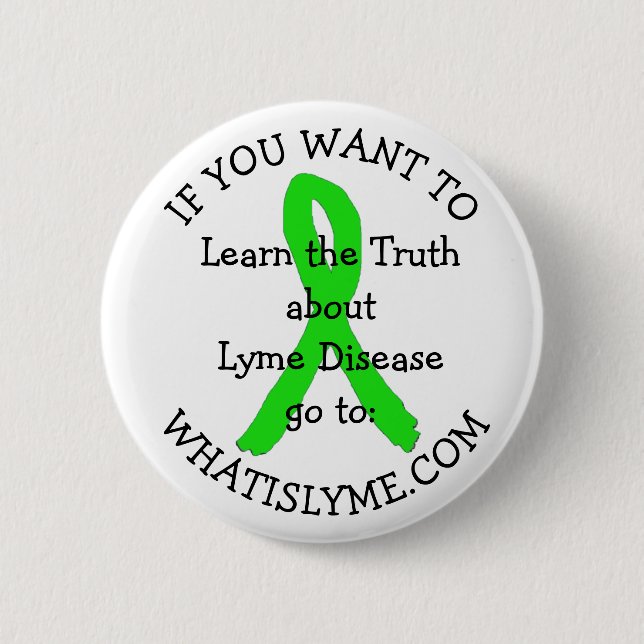 Learn the Truth about Lyme Disease Button (Front)