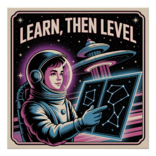 Learn, Then Level Poster