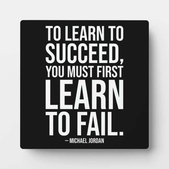 Learn To Fail To Succeed - Hustle, Gym, Success Plaque (Front)