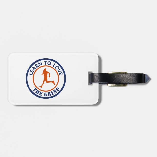 Learn To Love The Grind Running Luggage Tag (Back Horizontal)