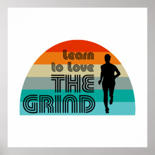 Learn To Love The Grind Running Retro Poster