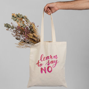 Learn to say no - pink tote bag