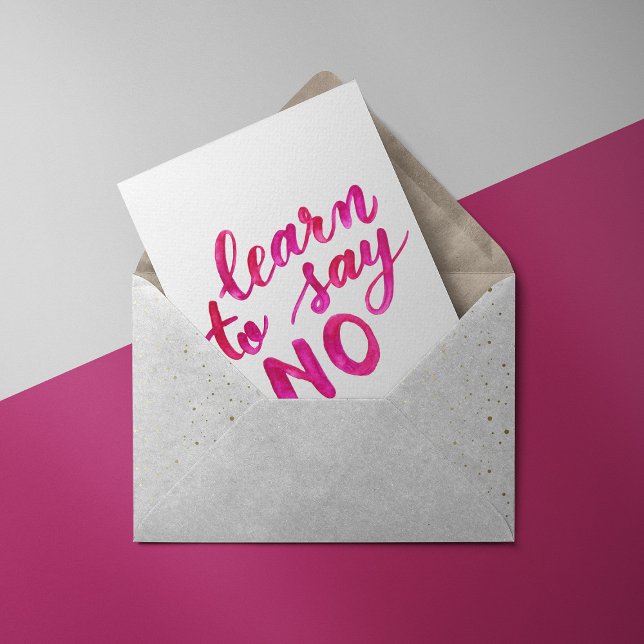 Learn to say no wisdom words - pink Card (Creator Uploaded)