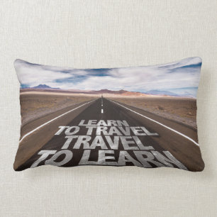 Learn To Travel Travel To Learn Lumbar Cushion