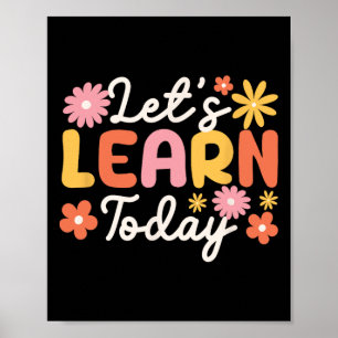 Learn Today Teacher Motivational Sayings Inspirati Poster
