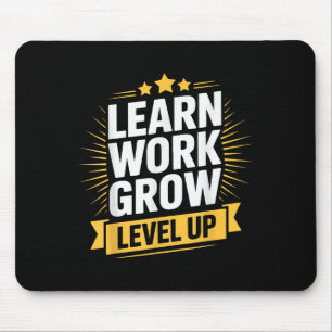 Learn Work Grow Level Up Motivational Growth Insra Mouse Pad