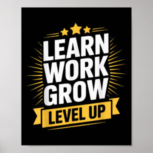 Learn Work Grow Level Up Motivational Growth Insra Poster
