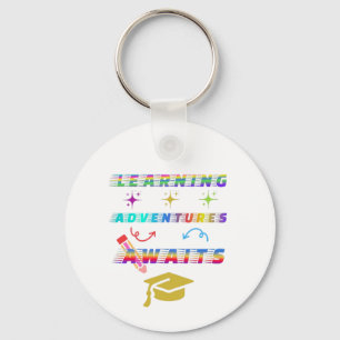 Learning Adventure Awaits, first School Day Key Ring