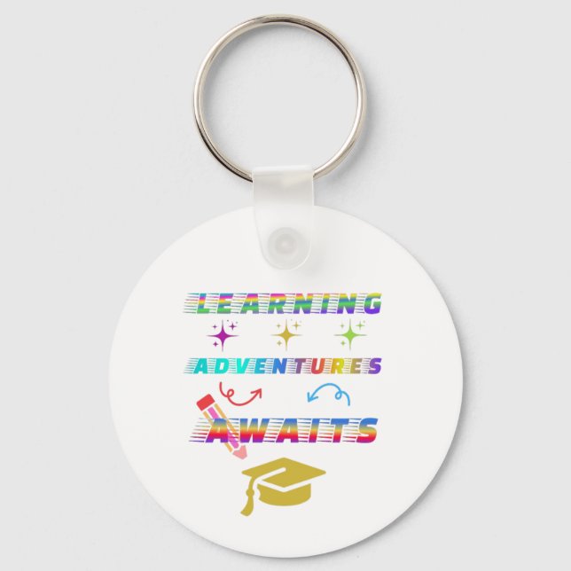 Learning Adventure Awaits, first School Day Key Ring (Front)