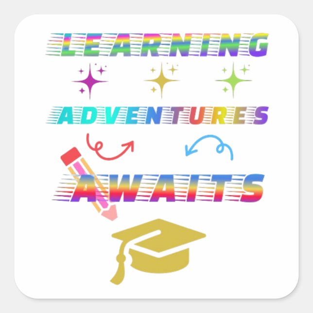Learning Adventure Awaits, first School Day Square Sticker (Front)