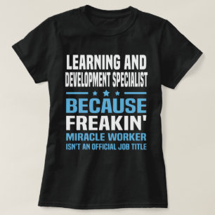 Learning and Development Specialist T-Shirt