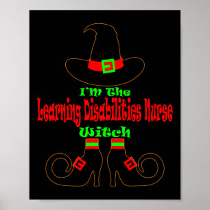 Learning Disabilities Nurse Halloween Witch Nursi Poster