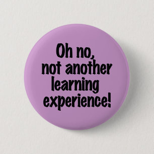 Learning Experience 6 Cm Round Badge