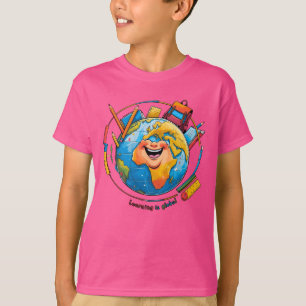 Learning Is Global – Worldwide Education & Knowled T-Shirt