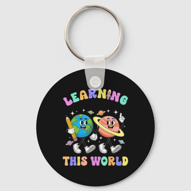 Learning Is Out Of This First Day Of School Teache Key Ring (Front)