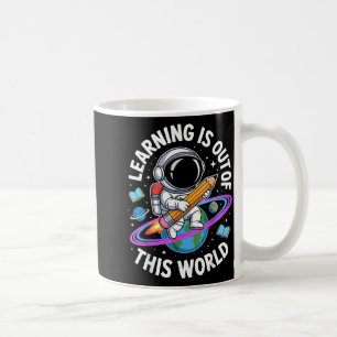 Learning is Out of This World Astronaut Pencil Coffee Mug