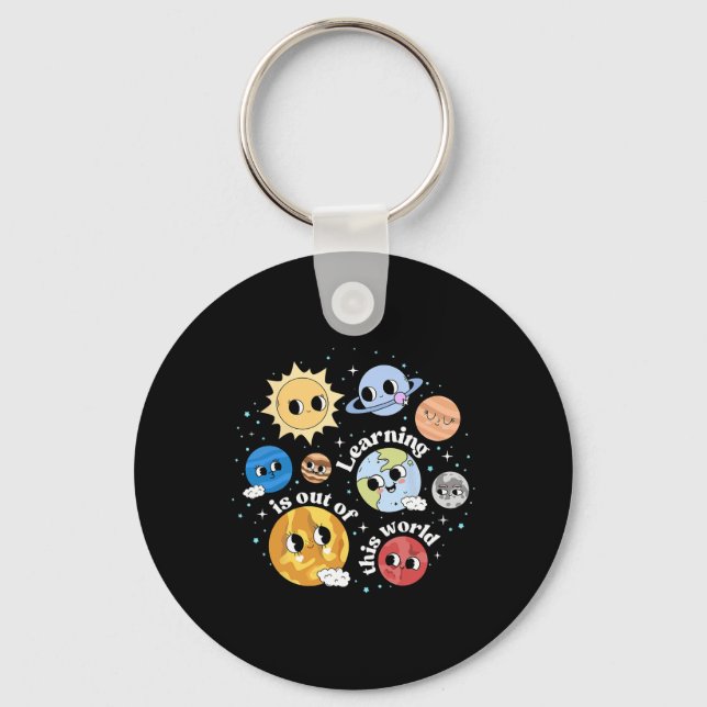 Learning Is Out Of This World Happy First Day Back Key Ring (Front)