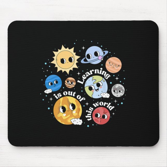 Learning Is Out Of This World Happy First Day Back Mouse Pad (Front)