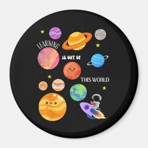 Learning Is Out Of This World Outer Space Science Magnet