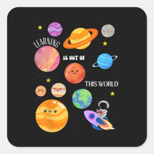 Learning Is Out Of This World Outer Space Science Square Sticker