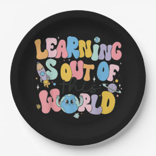 Learning Is Out Of This World Science Teacher Paper Plate