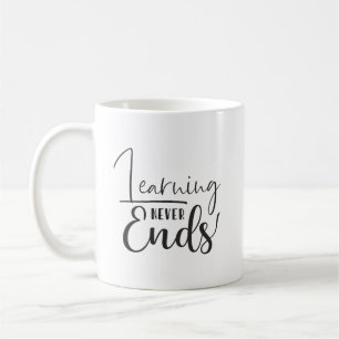 Learning Never Ends, Hustle Success Gym Motivation Coffee Mug