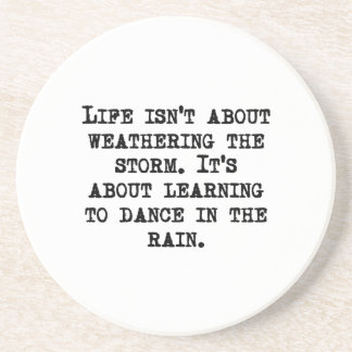 Learning To Dance In The Rain Coaster