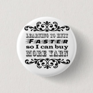Learning to Knit Faster 3 Cm Round Badge