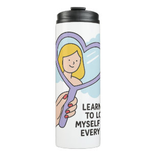 Learning to Love Myself –Heart Mirror Illustration Thermal Tumbler